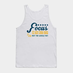 Focus On The Next Tank Top